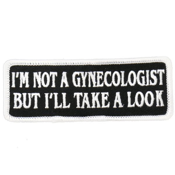 Hot Leathers PPL9239 Not A Gynecologist 4" x 2" Patch