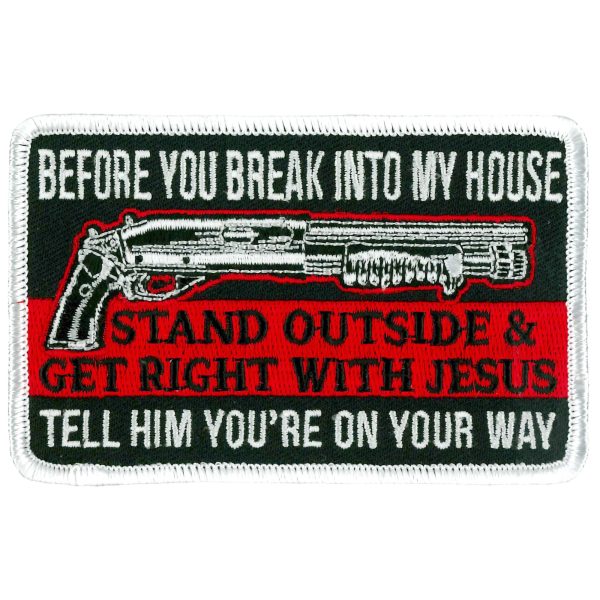 Before You Break Into My House Patch
