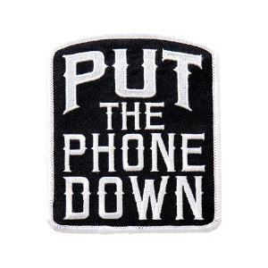 Put The Phone Down 3x4 Patch