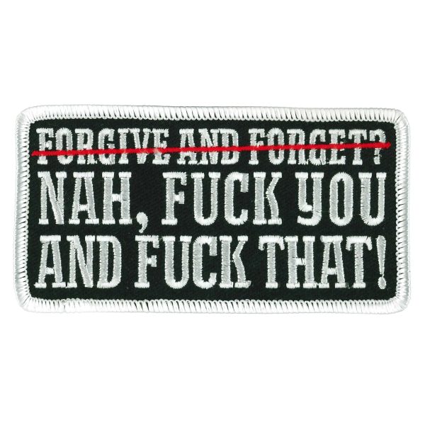 Forgive and Forget Nah 4 Patch