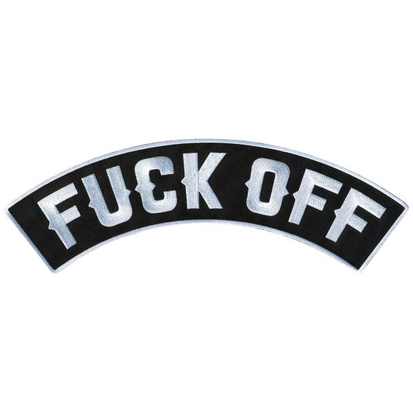 Fuck Off 12 X 3 Top Rocker Patch