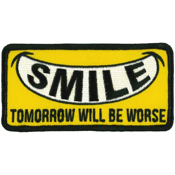 4 Inch Smile Tomorrow Worse Patch