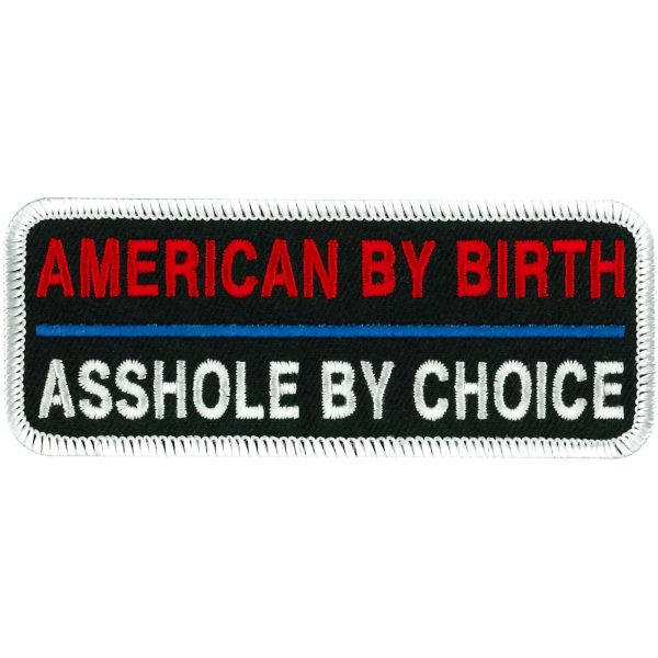 Asshole by Choice 4 Patch