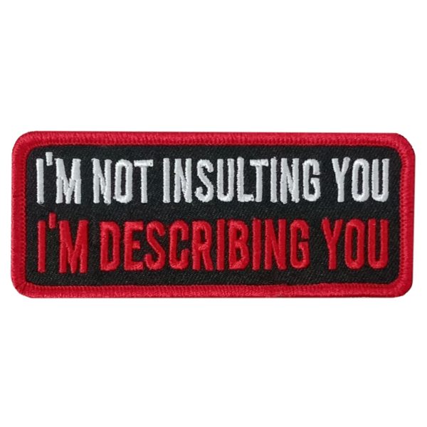 DESCRIBING YOU 4 x 1.5 Embroidered Patch