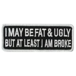 FAT AND UGLY 4 x 1.5 Embroidered Patch