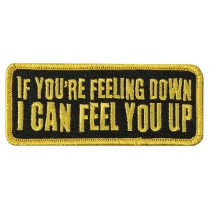 FEEL YOU UP 4 x 1.5 Embroidered Patch