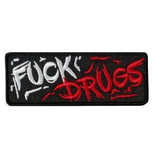 FUCK DRUGS 4 x 2 Embroidered Patch