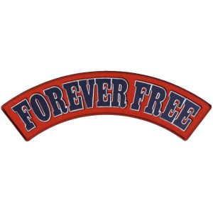 Forever Free 12 X 3 Top Rocker Patch