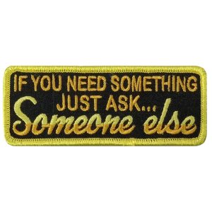 NEED SOMETHING 4 x 1.5 Embroidered Patch