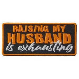 RAISING MY HUSBAND 4 x 2 Embroidered Patch