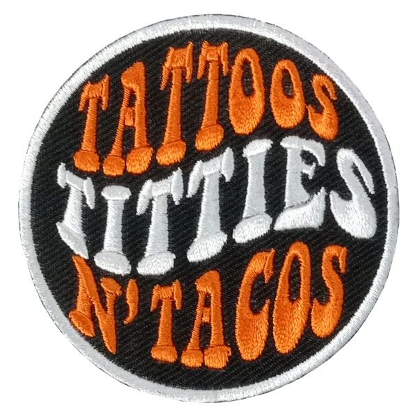 TATTOOS TITTIES & TACOS 3 x 3 Embroidered Patch