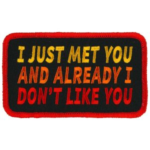 Just Met You 4 X 3 Patch